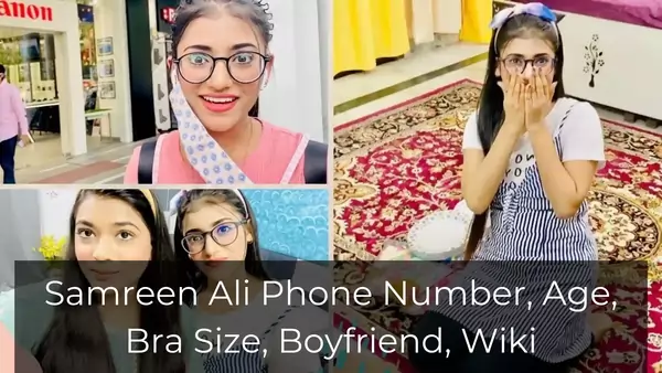 Samreen Ali Phone Number, Age, Bra Size, Boyfriend, Wiki