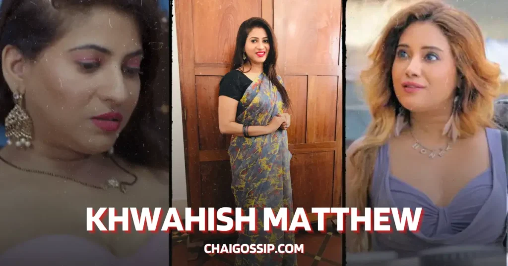 ullu web series cast Khwahish Matthew